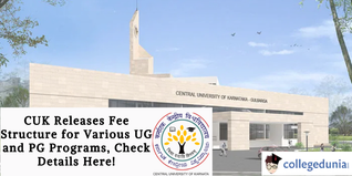 CUK Releases Fee Structure for Various UG and PG Programs, Check Details Here!